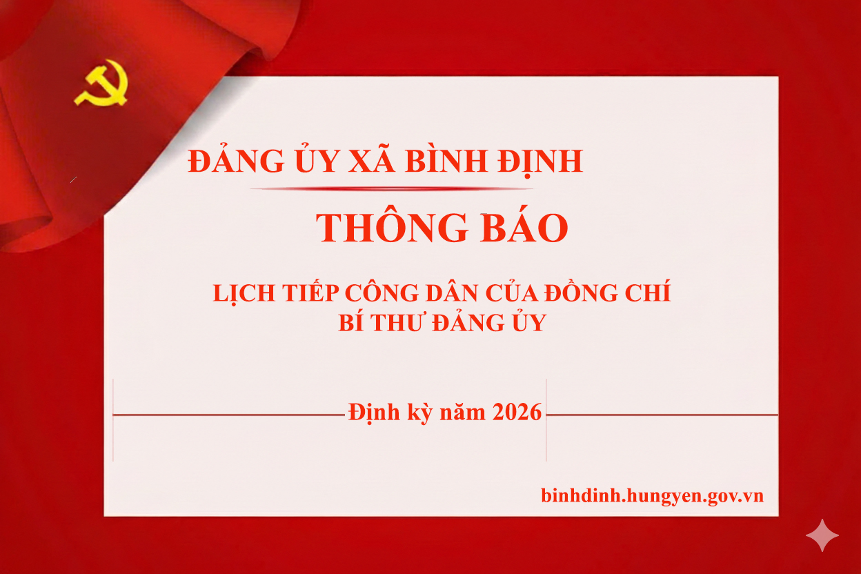 Lịch tiếp công dân định kỳ năm 2026 của đồng chí Bí thư Đảng ủy xã Bình Định